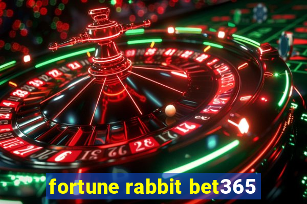 fortune rabbit bet365